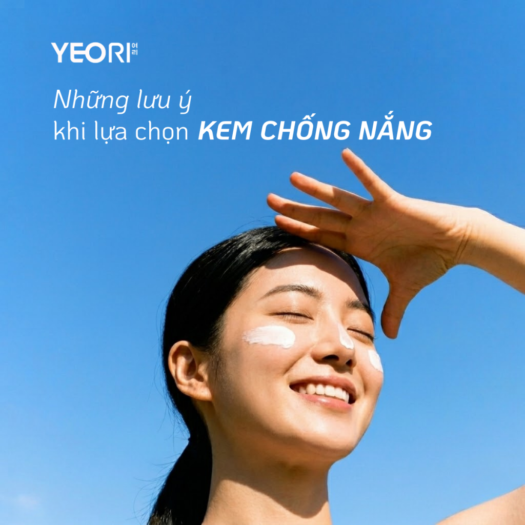 NHỮNG LƯU Ý QUAN TRỌNG KHI LỰA CHỌN KEM CHỐNG NẮNG